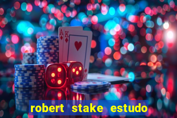 robert stake estudo de caso